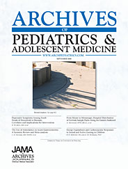 Archives of Pediatrics and Adolescent Medicine