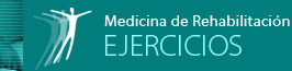 Medicina de Rehabilitación EJERCICIOS