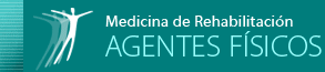 Medicina de Rehabilitación AGENTES FÍSICOS